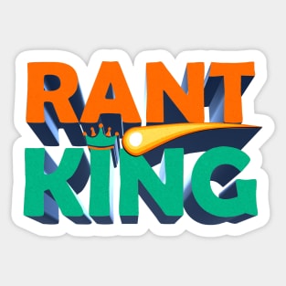 Rant King - Tim Dillon Show Fan Design Sticker